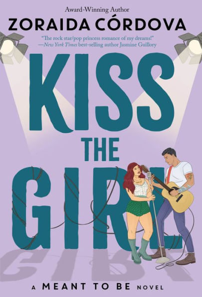 Kiss the Girl (A Meant to Be Novel)