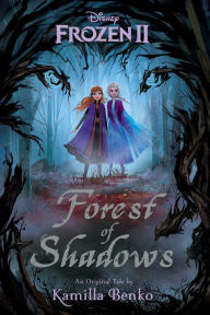 Title: Frozen 2: Forest of Shadows, Author: Kamilla Benko