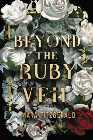 Free audio books download for android Beyond the Ruby Veil by Mara Fitzgerald 9781368052139 ePub