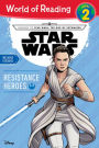 Journey to Star Wars: The Rise of Skywalker: Resistance Heroes (World of Reading Series: Level 2)