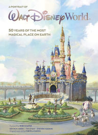 Google epub books free download A Portrait of Walt Disney World: 50 Years of The Most Magical Place on Earth CHM PDB