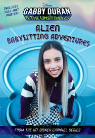 Title: Alien Babysitting Adventures (Gabby Duran & the Unsittables), Author: Carin Davis