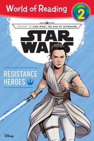 Title: Journey to Star Wars: The Rise of Skywalker: Resistance Heroes (World of Reading Series: Level 2), Author: Michael Siglain