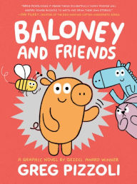 Title: Baloney and Friends, Author: Greg Pizzoli