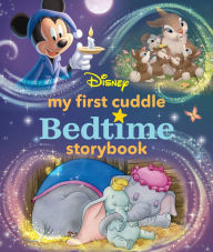 Ebook download deutsch My First Disney Cuddle Bedtime Storybook by Disney Books, Disney Storybook Art Team 