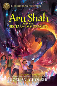 Title: Aru Shah and the Nectar of Immortality (A Pandava Novel Book 5): A Pandava Novel Book 5, Author: Roshani Chokshi