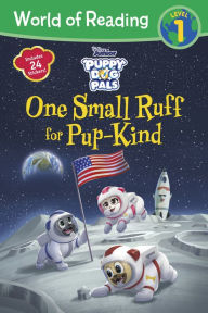 Title: World of Reading: Puppy Dog Pals: One Small Ruff for Pup-Kind-Reader with Fun Facts, Author: Disney Books