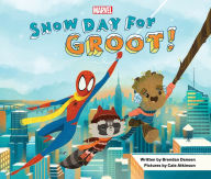 Title: Snow Day for Groot!, Author: Brendan Deneen