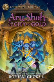 Title: Aru Shah and the City of Gold (Pandava Series #4), Author: Roshani Chokshi