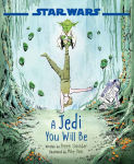 Alternative view 1 of Star Wars: A Jedi You Will Be