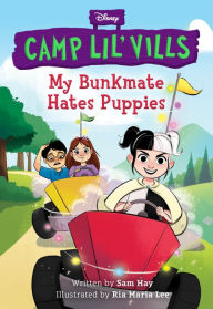 Title: My Bunkmate Hates Puppies, Author: Sam Hay