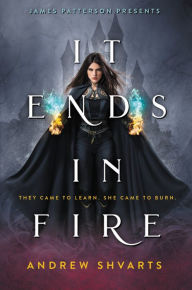 Download new books online free It Ends in Fire by Andrew Shvarts (English Edition) DJVU CHM ePub 9780316381444