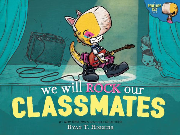We Will Rock Our Classmates (Penelope Rex Series #2)