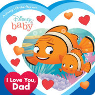 Free ebooks download forum Disney Baby I Love You, Dad  by Disney Books, Jerrod Maruyama