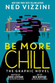 It ebooks free download pdf Be More Chill: The Graphic Novel PDB by Ned Vizzini, David Levithan, Nick Bertozzi 9781368061162 (English literature)