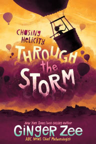 Title: Chasing Helicity: Through the Storm (Volume 3), Author: Ginger Zee