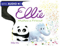 Title: Ellie Makes a Friend, Author: Mike Wu