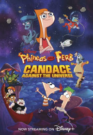 Phineas and Ferb Candace Against the Universe