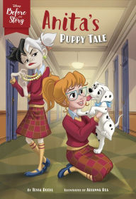 Title: Anita's Puppy Tale (Disney Before the Story Series), Author: Tessa Roehl