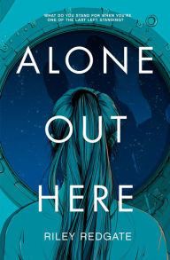 Free download ebooks pdf for j2ee Alone Out Here by Riley Redgate ePub