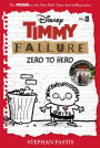 Zero to Hero (Timmy Failure Series Prequel)