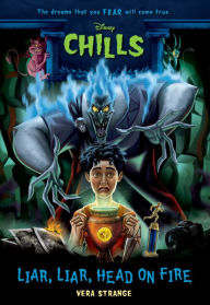 Free downloadable books for android Liar, Liar, Head on Fire (Disney Chills: Book Five) in English