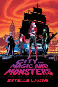 Title: City of Magic and Monsters, Author: Estelle Laure