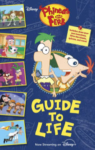 Download ebooks for jsp Phineas and Ferb's Guide to Life 9781368065733 by Disney Books, Disney Storybook Art Team English version FB2