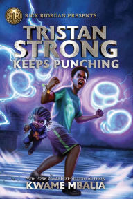 Title: Tristan Strong Keeps Punching (Tristan Strong Series #3), Author: Kwame Mbalia