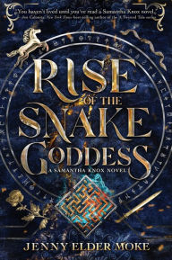 Free audio books download great books for free Rise of the Snake Goddess (A Samantha Knox Novel, Book 2): A Samantha Knox Novel in English 9781368067270  by Jenny Moke