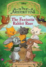 Kindle download ebook to computer The Aristokittens #3: The Fantastic Rabbit Race