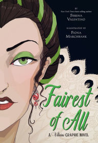 Title: Fairest of All: A Villains Graphic Novel, Author: Serena Valentino