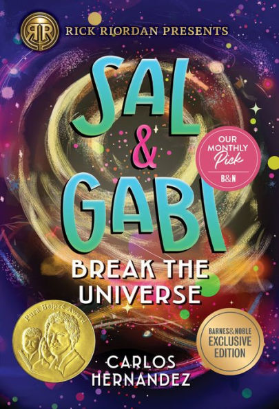 Sal and Gabi Break the Universe (B&N Exclusive Edition) (Sal Series #1)