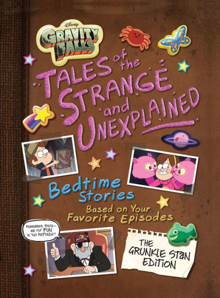 Gravity Falls: Tales of the Strange and Unexplained: (Bedtime Stories Based on Your Favorite Episodes!) (Stan Pines Edition)