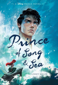 Title: Prince of Song & Sea, Author: Linsey Miller