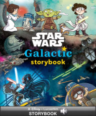 Title: Galactic Storybook, Author: Lucasfilm Press