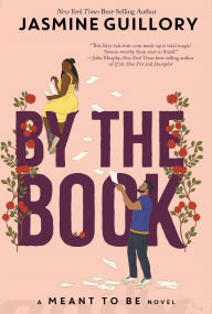 Title: By the Book (A Meant to Be Novel), Author: Jasmine Guillory