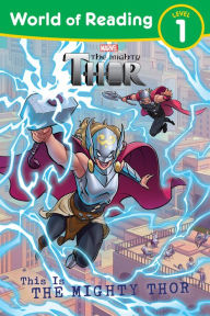 Title: World of Reading: This is The Mighty Thor, Author: Marvel Press Book Group