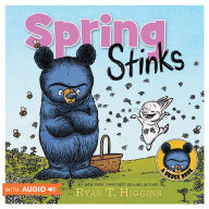 Title: Spring Stinks (A Little Bruce Book), Author: Ryan T. Higgins