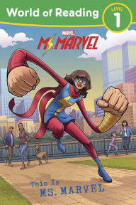 Title: World of Reading: This is Ms. Marvel, Author: Marvel Press Book Group