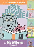 Alternative view 1 of An Elephant & Piggie Biggie! Volume 4