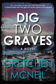 Title: Dig Two Graves, Author: Gretchen McNeil