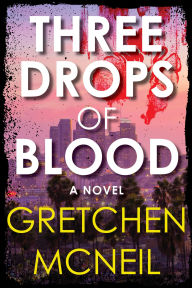 Title: Three Drops of Blood, Author: Gretchen McNeil