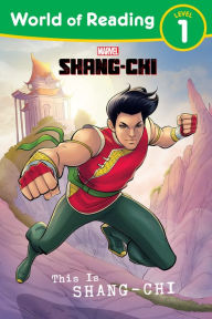 Title: World of Reading: This is Shang-Chi, Author: Marvel Press Book Group