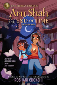 Title: Aru Shah and the End of Time: The Graphic Novel, Author: Roshani Chokshi