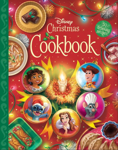 The Disney Christmas Cookbook: 50 Delicious Recipes!