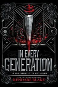 Title: In Every Generation (Buffy: The Next Generation, Book 1), Author: Kendare Blake