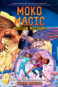 Title: Freedom Fire: Moko Magic: Museum Mayhem, Author: Tracey Baptiste