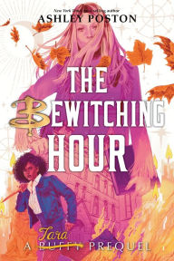Title: The Bewitching Hour, Author: Ashley Poston