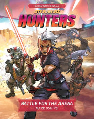 Download free ebooks in kindle format Star Wars Hunters: Battle for the Arena by Mark Oshiro, Lucasfilm Press, Mark Oshiro, Lucasfilm Press (English literature) CHM FB2